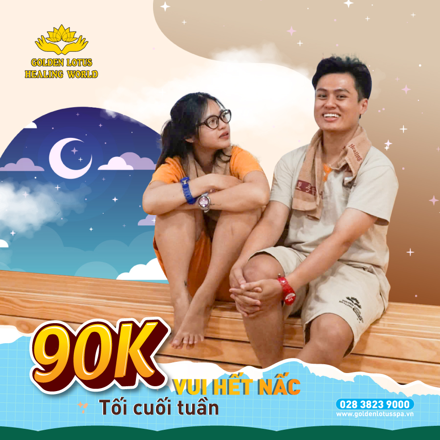 CHỈ 90K CHO BUỔI TỐI RELAX HẾT NẤC